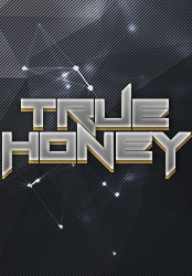 TRUE HONEY
