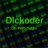 Dickoder